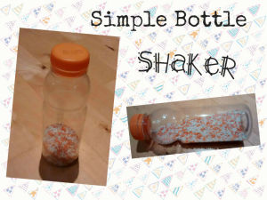 simple bottle shaker sensory play idea. baby-brain.co.uk psychology perspective, resource, blog, motherhood and babies